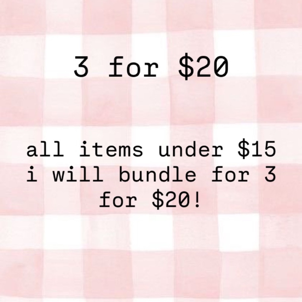 Bundle Deal! 3 for $20